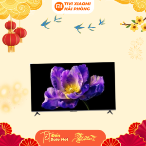 Tivi Xiaomi S55 Mini LED 55 inch Ram 4G/64G/4k/144Hz